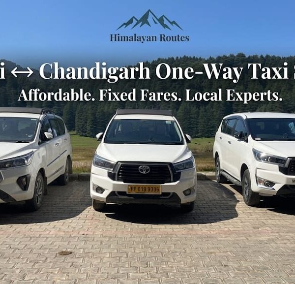 Himalayan Routes one-way taxi from Manali to Chandigarh via Kiratpur-Manali Expressway.